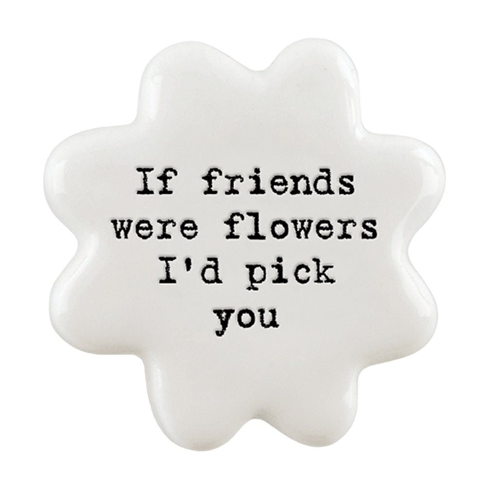 If Friends Were Flowers | Porcelain Flower Token | Little Gift | Cracker Filler