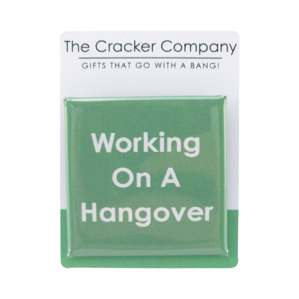 Working On A Hangover | 38mm Square Pin Badge | Little Gift | Cracker Filler