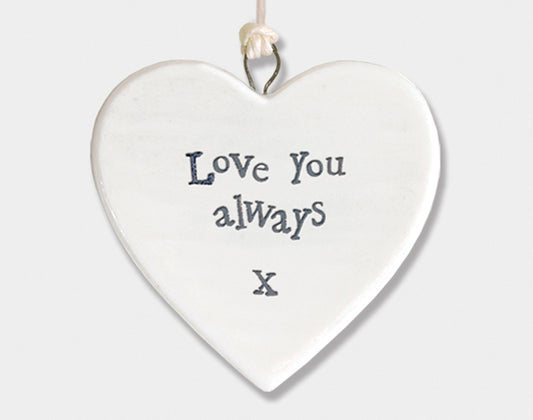 Love You Always Hanging Porcelain Heart | Cracker Filler | Mini Gift