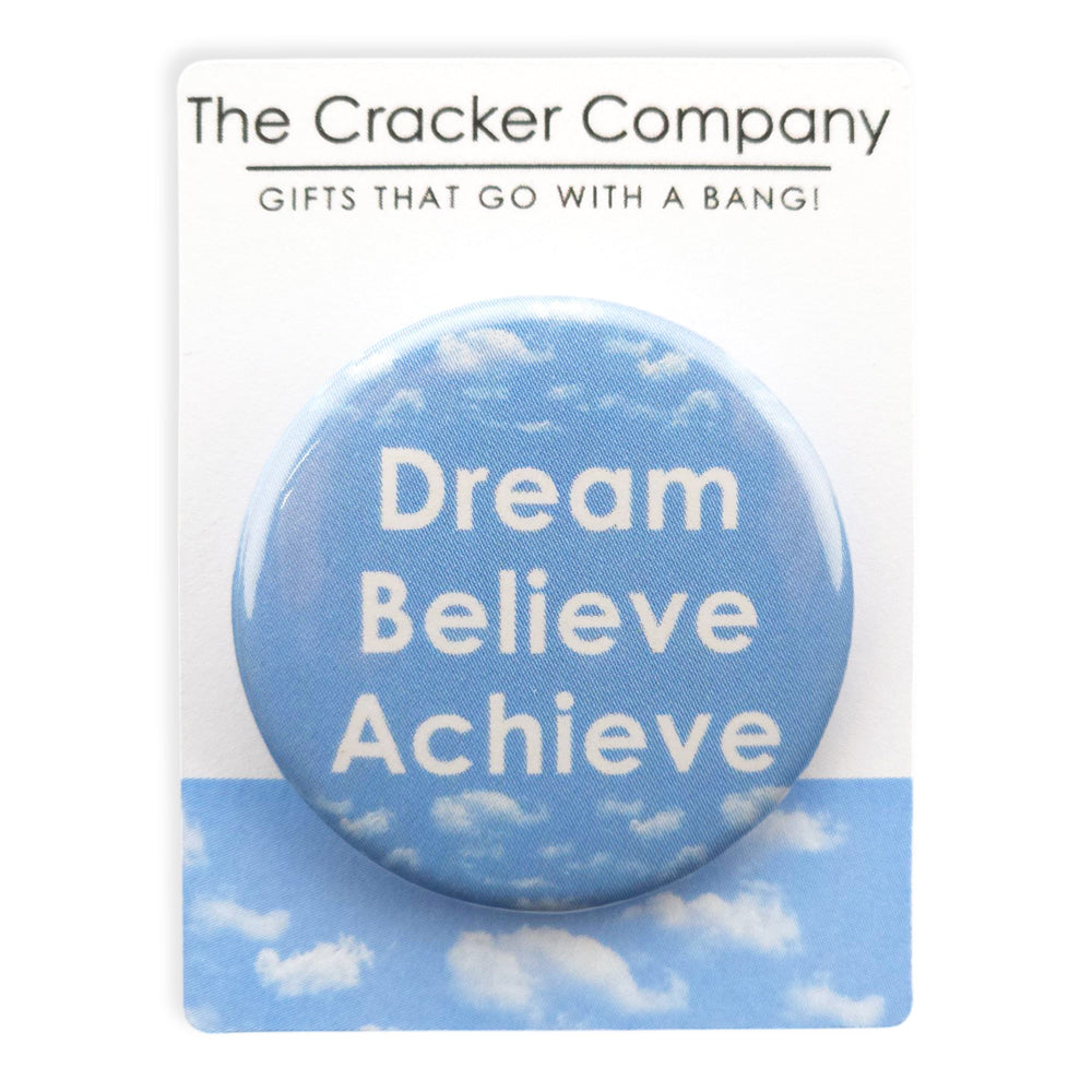Dream. Believe. Achieve. | 38mm Button Pin Badge | Mini Gift | Cracker Filler