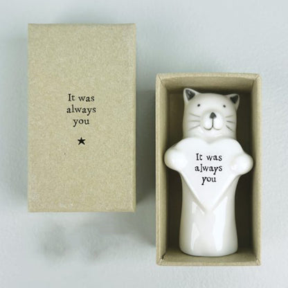 It Was Always You | Porcelain Cat & Heart | Little Gift | Cracker Filler