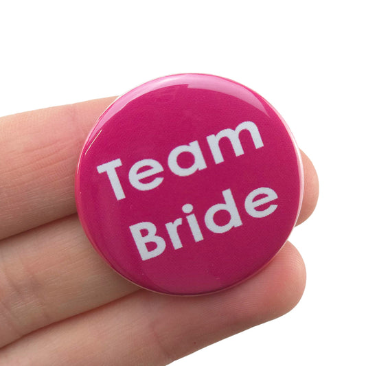 Team Bride | 38mm Button Pin Badge | Mini Gift | Cracker Filler