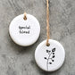 Special Friend | Little Porcelain Ornament | Cracker Filler | Little Gift
