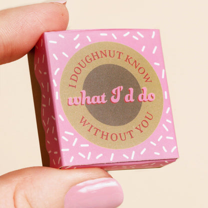 Doughnut Know What I'd Do Without You | Mini Matchbox Token | Cracker Filler
