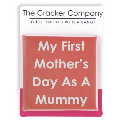 My First Mother's Day as a Mummy | 38mm Square Pin Badge | Cracker Filler Gift