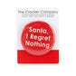 Santa, I Regret Nothing! | 38mm Button Pin Badge | Mini Gift | Cracker Filler