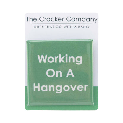 Working On A Hangover | 38mm Square Pin Badge | Little Gift | Cracker Filler