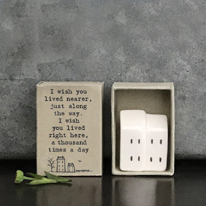 I Wish You Lived Nearer… | Porcelain Houses | Cracker Filler Gift